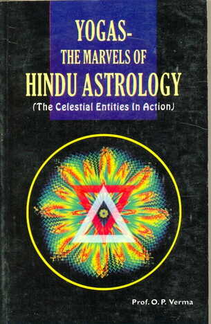 Yogas - The Marvels Of Hindu Astrology  By O P Verma [RP]