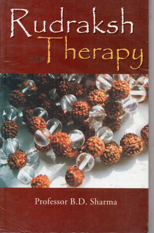 Rudraksh Therapy  By Prof. B.D.Sharma [DP]