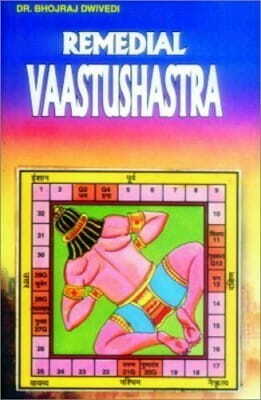 Remedial Vaastushastra by Dr. Bhojraj Dwivedi [DP]