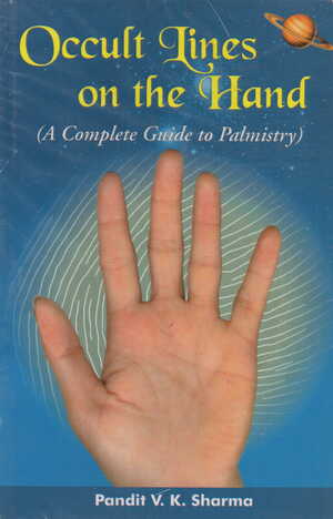 Occult Lines on The Hand By P. V.K.Sharma [DP]