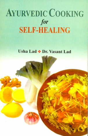 Ayurvedic Cooking for Self Healing By Usha Lad / Vasant Lad [MLBD]