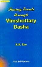 Timing Events Through Vimshottari Dasha by K N Rao [VP]