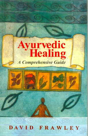 Ayurvedic Healing By Dr .David Frawley  [MLBD]