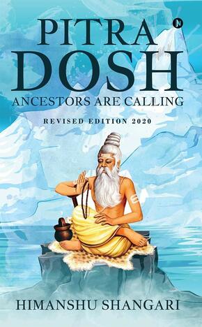 Pitra Dosh: Ancestors are Calling (Revised Edition 2020)