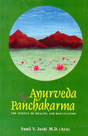 Ayurveda and Panchakarma By Sunil V.Joshi [MLBD]