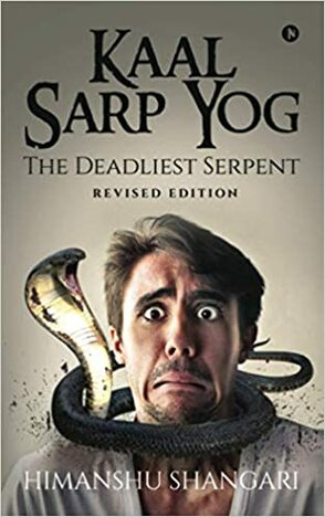 Kaal Sarp Yog: The Deadliest Serpent