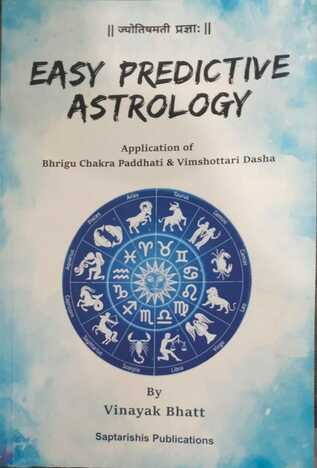 Easy Predictive Astrology Application of Bhrigu Chakra Paddhati & Vimshottari Dasha - Edition 2