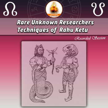 (Recordings) Rare Unknown Researchers Techniques of Rahu Ketu