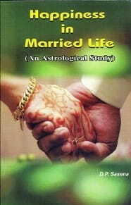 Happiness In Married Life By D.P. Saxena [RP]