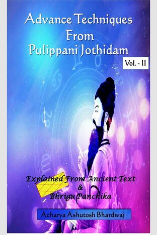 Advance Techniques From Pulippani Jothidam Vol 2