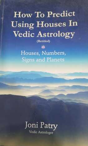 How to Predict Using House in Vedic Astrology