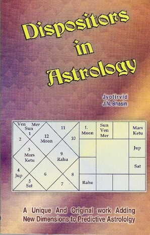 Dispositors In Astrology by J N Bhasin [RP]