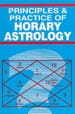 Principles & Practice Of Horary Astrology [Back In Print] By D.P.Saxena [RP]