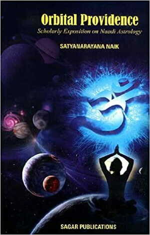 Orbital Providence: Scholarly Exposition on Naadi Astrology by Satyanarayana Naik sagar publications astrology books