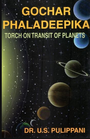 Gochar Phaladeepika (Torch On Transit Of Planets) By U S Pulippani  [AP]