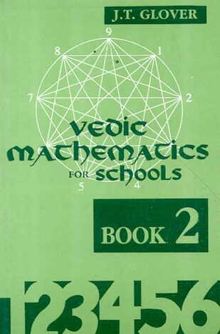 Vedic Mathematics for Schools (Book 2) By James T. Glover [MLBD]