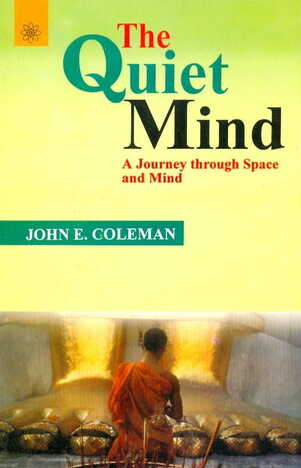 The Quiet Mind By John E. Coleman [MLBD]