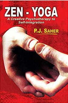 Zen-Yoga: A Creative Psychotheraphy To Self-Integration Hardcover