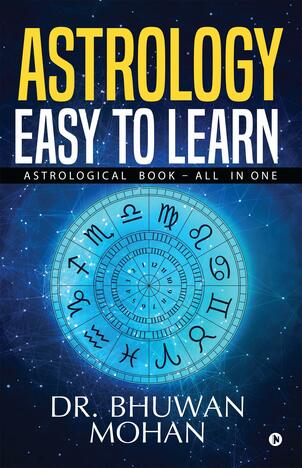 Astrology â€“ Easy to Learn: ASTROLOGICAL BOOK â€“ ALL IN ONE