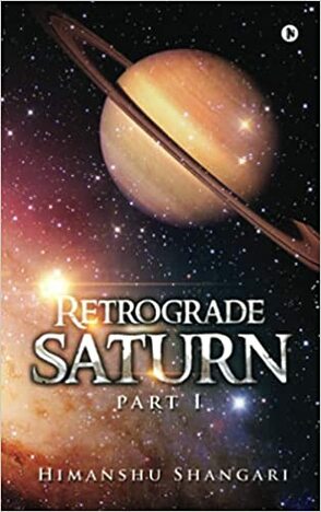 Retrograde Saturn - Part I