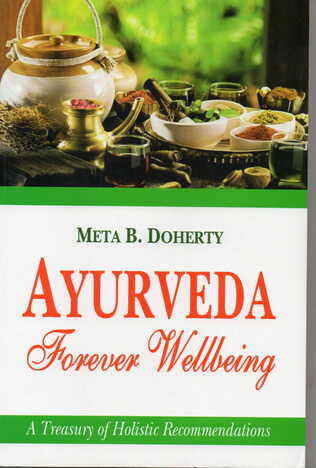 Ayurveda Forever Wellbeing by Meta B Doherty [MiscP]