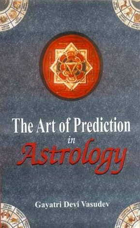 The Art of Prediction in Astrology Paperback [MLND]