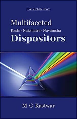 Multifaceted Dispositors: Rashi-Nakshatra-Navamsha Paperback