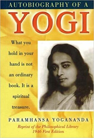 Autobiography Of A Yogi By Paramhansa Yogananda