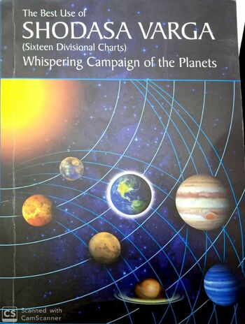 The Best Use of Shodasa Vargas: Whispering Campaign of the Planets by K Jaya Sekhar