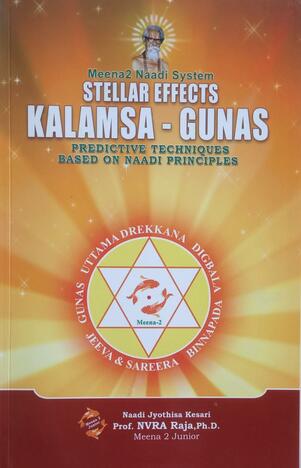 Meena naadi sytem stellar effects kalamsa gunas predictive techniques based on naadi principles [NVRA]