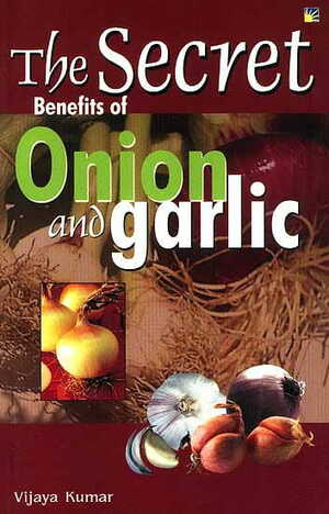 The Secret Of Benefits Of Onion And Garlic [StP]