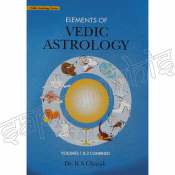 Elements Of Vedic Astrology (1vol &2vol) by K.S. Charak [UP]