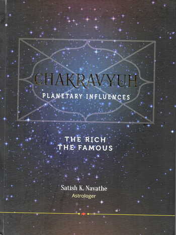 Chakravyuh Planetary Influences By Satish K. Navathe [SA]