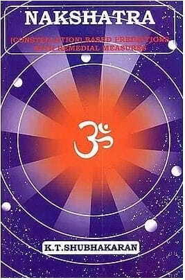 Nakshatra: Set of 2 Volumes (Constellation) Based Predictions With Dasa Predictions In English By K. T. Shubhakaran Paperback