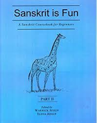 Sanskrit is Fun, Part 2: A Sanskrit Coursebook For Beginners [MLBD]