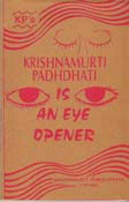 KRISHNAMURTI PADHATI IS AN EYE OPENER (SP)