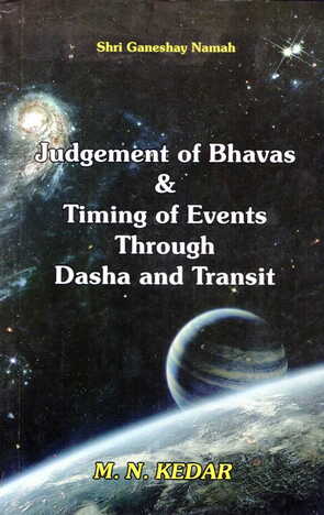 Judgement of Bhavas & Timing of Events through Dasha and Transit By M.N.Kedar [BP]