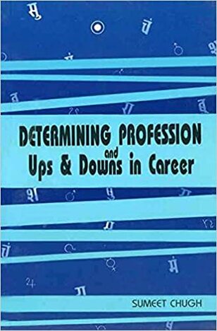 Determining Profession And Ups & Downs In Career