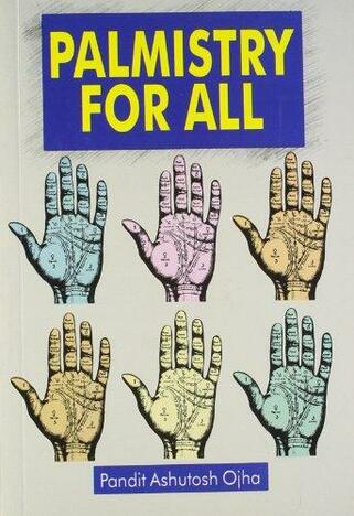 Palmistry For All  By Pandit Ashutosh Ojha