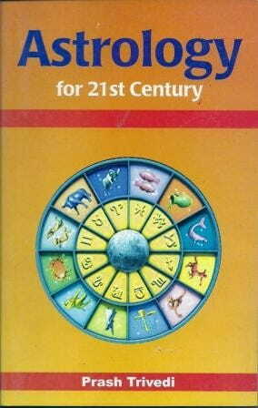 Astrology for 21st Century By Prash Trivedi [AP]