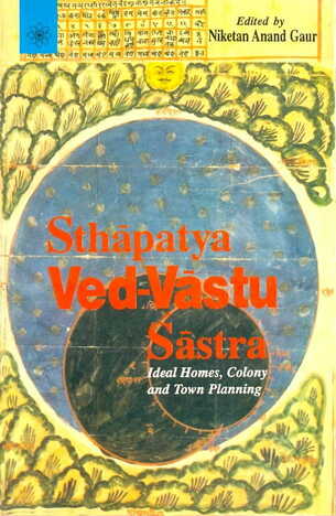 Sthapatya Ved-Vastu Sastra By Niketan Anand Gaur [MLBD]