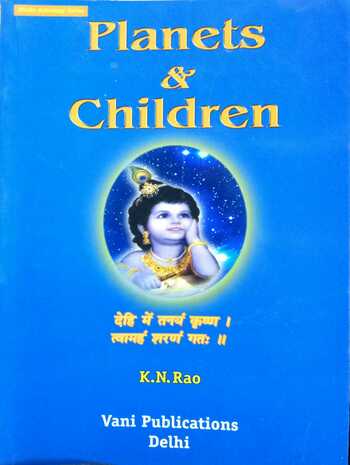 Planets & Children by Shri. K N Rao [VP]