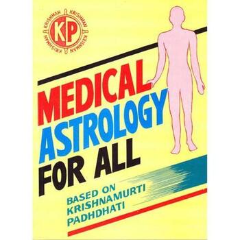 Medical Astrology For All By K.P