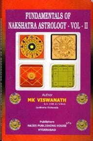 Fundamentals Of Nakshatra Astrology Vol 1& 2 by M K Vishwanath [NP]