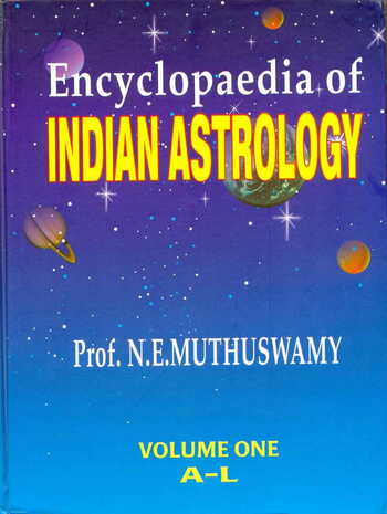 Encyclopaedia of Indian Astrology ( 2 Vol Set) by Prof. N.E. Muthuswamy [CBH]