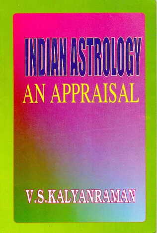 Indian Astrology (An Appraisal) By V.S. Kalyanaraman [CBH]