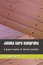 Jataka Sara Sangraha: A Great Treatise of Jaimini Astrology