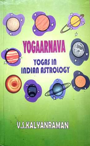 Yogaarnava - Yogas in Indian Astrology by V.S. Kalyanraman [CBH]