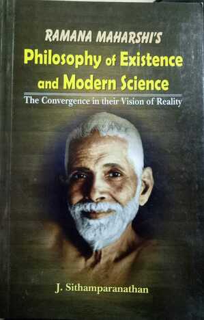 Ramana Maharshi's Philosophy of Existence and Modern Science [MLBD]