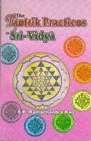 The Tantric Practices In Sri Vidya by Prof. S.K. Ramachadra Rao [SgP]